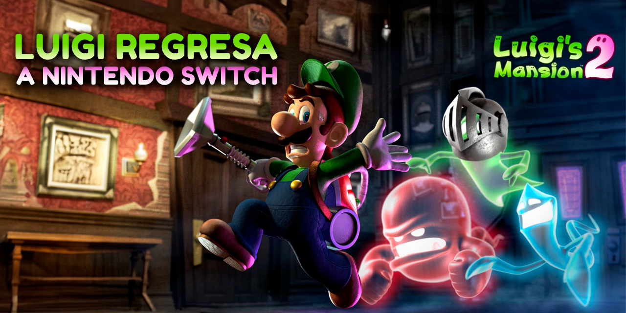 Luigi regresa a Nintendo Switch con Luigi's Mansion 2